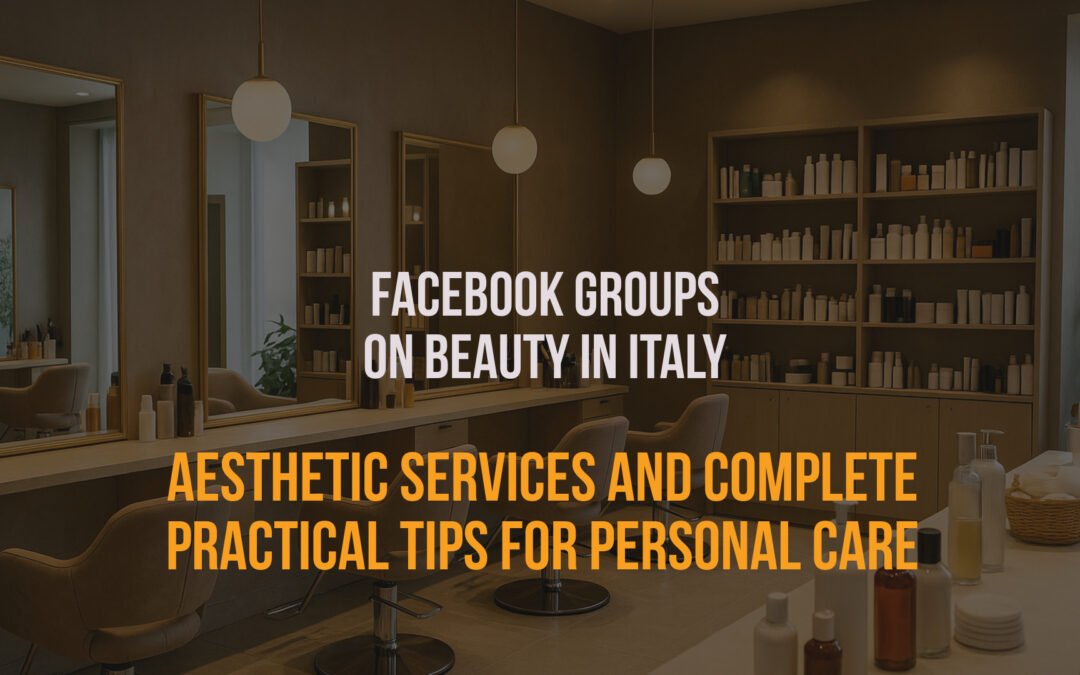 Beauty in Italy in Facebook Groups